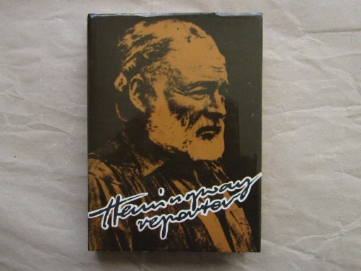 Zdjęcie oferty: „Hemingway reporter” Drahoslav i Ivan Machalow