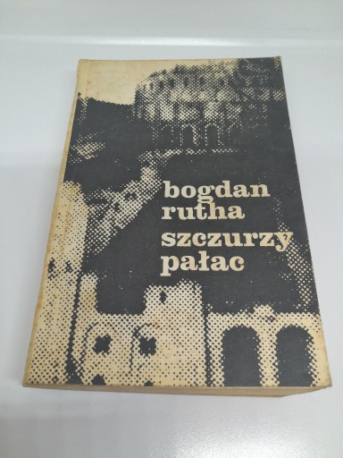 Zdjęcie oferty: Bogdan Rutha - Szczurzy Pałac