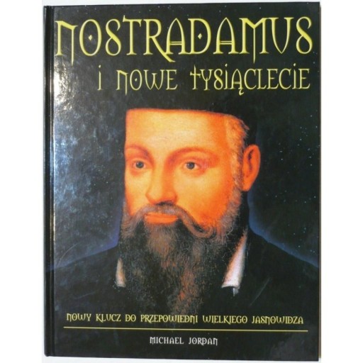 Zdjęcie oferty: Nostradamus i nowe tysiąclecie - Jordan Michael