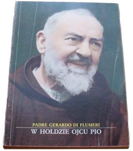 Zdjęcie oferty: Padre Gerardo di FLUMERI - W hołdzie Ojcu Pio