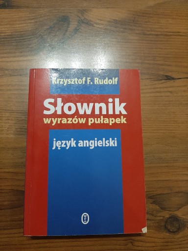 Zdjęcie oferty: K.Rudolf: Słownik wyrazów pułapek język angielski