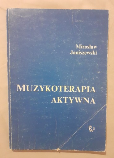 Zdjęcie oferty: Muzykoterapia aktywna Mirosław Janiszewski
