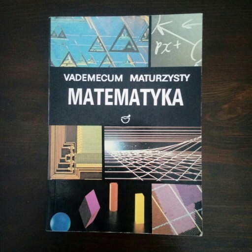 Zdjęcie oferty: Vademecum maturzysty Matematyka