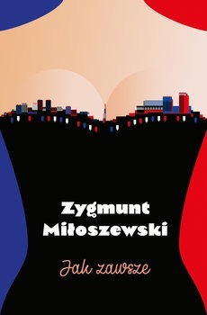 Zdjęcie oferty: Zygmunt Miłoszewski - Jak zawsze