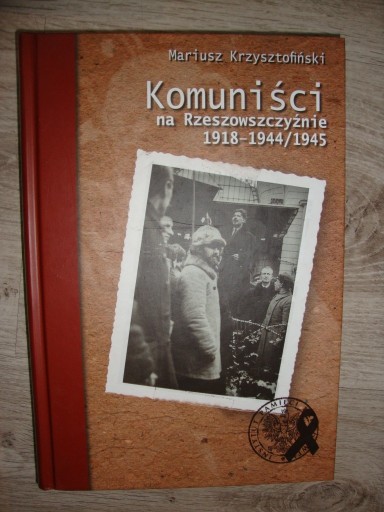 Zdjęcie oferty: Krzysztofiński Komuniści na Rzeszowszczyźnie