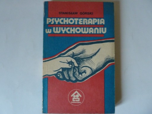 Zdjęcie oferty: Psychoterapia w wychowaniu  Stanisław Górski