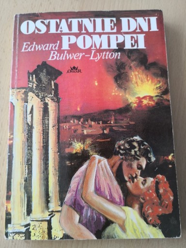 Zdjęcie oferty: Ostatnie Dni Pompei - Edward Bulwer-Lytton