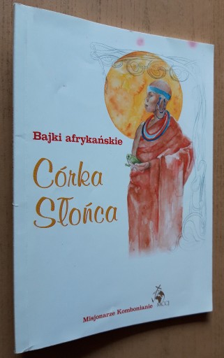 Zdjęcie oferty: Córka słońca Bajki afrykańskie  