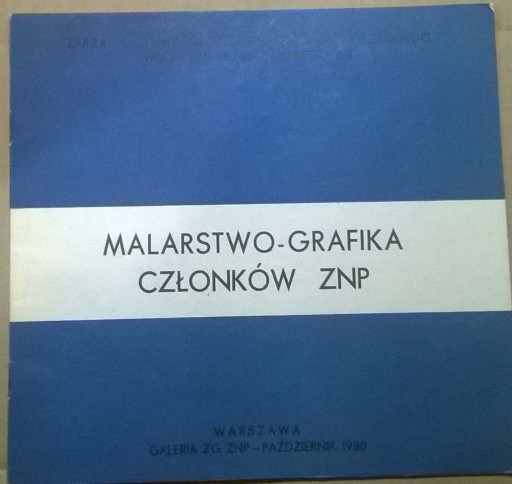 Zdjęcie oferty: Malarstwo Grafika Plastyka Katalog wystawy 1980 ro