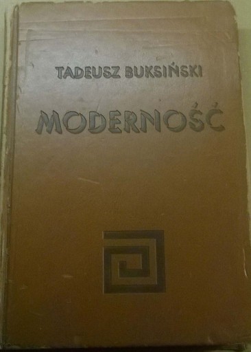 Zdjęcie oferty: Tadeusz Buksiński Moderność Modernizm Filozofia 