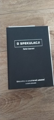 Zdjęcie oferty: O spekulacji Rafał Zaorski #370