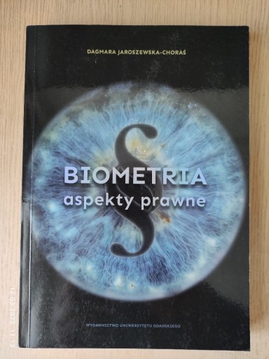 Zdjęcie oferty: D. Jaroszewska-Choraś - Biometria aspekty prawne