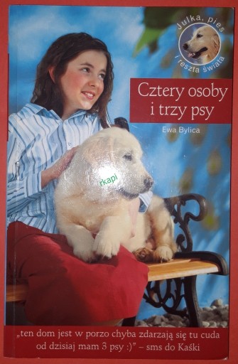 Zdjęcie oferty: Cztery Osoby I Trzy Psy - Bylica Ewa, wyd. I 2005 