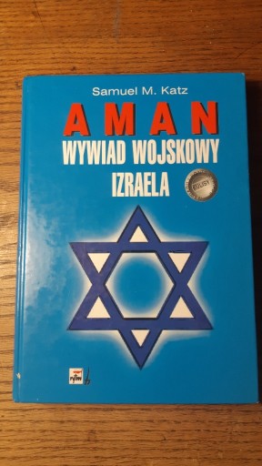 Zdjęcie oferty: Aman Wywiad Wojskowy Izraela - Samuel M. Katz