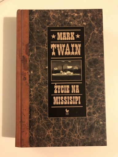 Zdjęcie oferty: Mark Twain. Życie na Missisipi. 2006r.