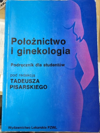 Zdjęcie oferty: POŁOŻNICTWO I GINEKOLOGIA podręcznik PISARSKI