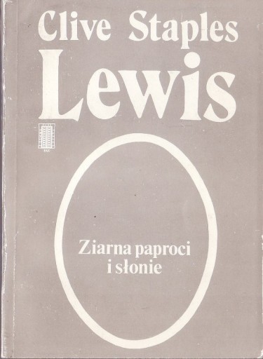 Zdjęcie oferty: Clive Staples Lewis * Ziarna paproci i słonie