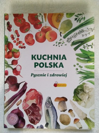 Zdjęcie oferty: Kuchnia Polska - pysznie i zdrowiej
