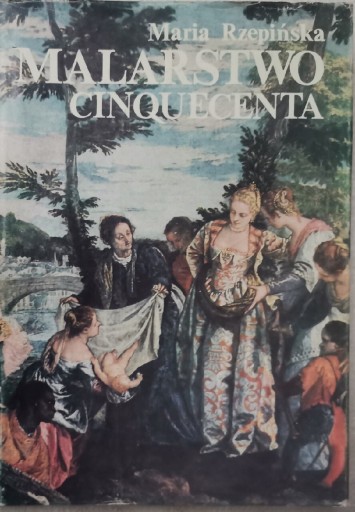Zdjęcie oferty: Książka "Malarstwo Cinquecenta", Maria Rzepińska