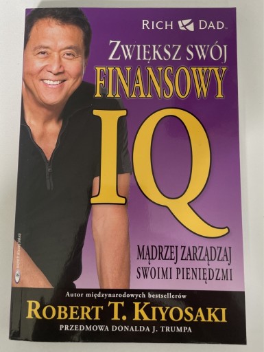 Zdjęcie oferty: Zwiększ Swój finansowy IQ Kiyosaki