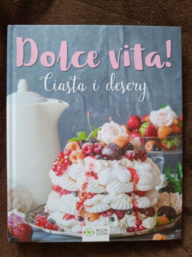 Zdjęcie oferty: Dolce Vita! Ciastka i desery album 160 stron