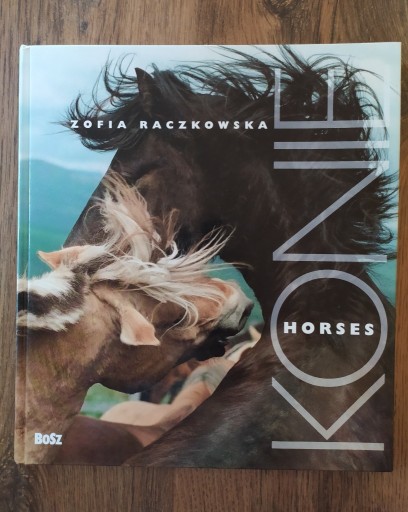 Zdjęcie oferty: Konie Horses Zofia Raczkowska ALBUM Bosz 