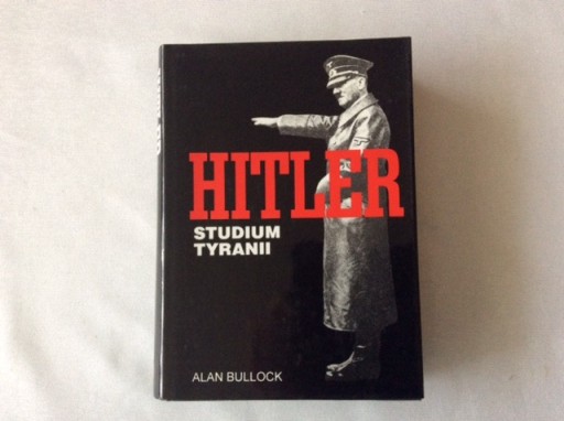 Zdjęcie oferty: Hitler Studium Tyranii Alan Bullock