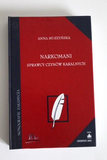 Zdjęcie oferty: Muszyńska NARKOMANI SPRAWCY CZYNÓW KARALNYCH