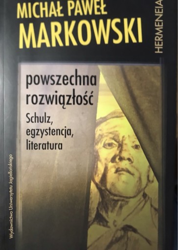 Zdjęcie oferty: Powszechna rozwiązłość. Schulz… M. Markowski