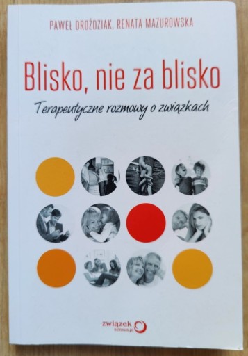 Zdjęcie oferty: Blisko, nie za blisko ... - Droździak, Mazurowska