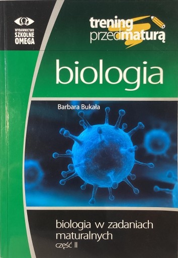 Zdjęcie oferty: Biologia - biologia w zadaniach maturalnych cz. 2