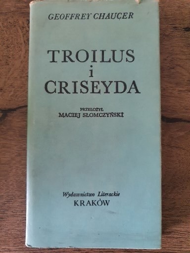 Zdjęcie oferty: Troilus i Criseyda - Geoffrey Chaucer