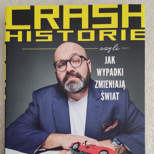 Zdjęcie oferty: Crash historie, czyli wypadki zmieniają świat