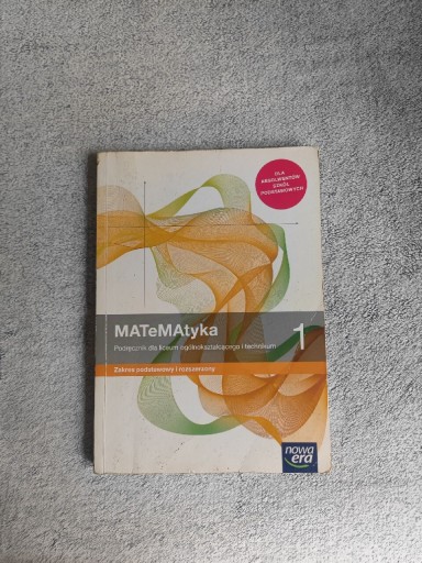 Zdjęcie oferty: Matematyka 1 Podręcznik dla liceum technikum zakres podstawowy rozszerzony 