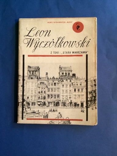 Zdjęcie oferty: D4633-D4642. L.WYCZÓŁKOWSKI - POCZTÓWKI - „ STARA WARSZAWA ”  - 10 szt.