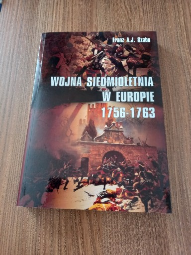 Zdjęcie oferty: Franz A. J. Szabo - Wojna siedmioletnia w Europie 