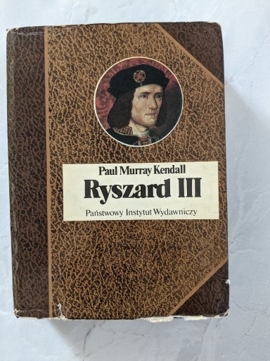 Zdjęcie oferty: "Ryszard III" Paul Murray Kendall