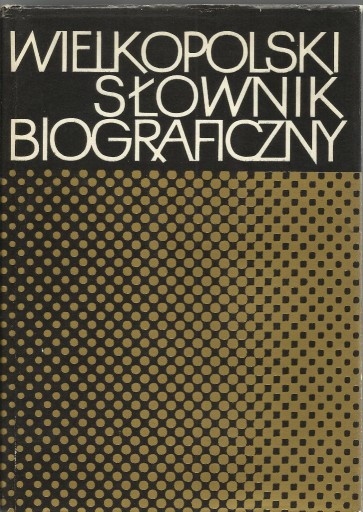 Zdjęcie oferty: Wielkopolski słownik biograficzny