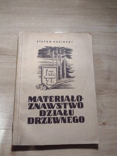 Zdjęcie oferty: Materiałoznawstwo działu drzewnego. 1948
