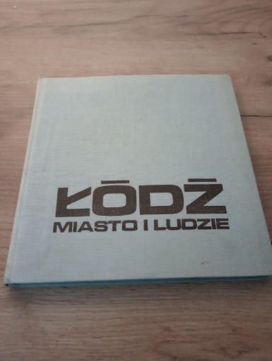 Zdjęcie oferty: Łódź. Miasto i ludzie. 1977rw