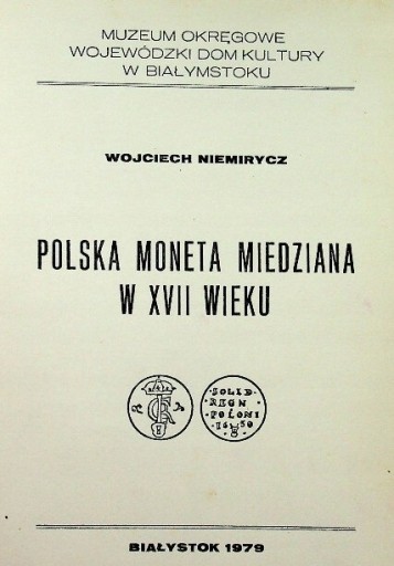 Zdjęcie oferty: Polska moneta miedziana w XVII wieku Niemirycz W.