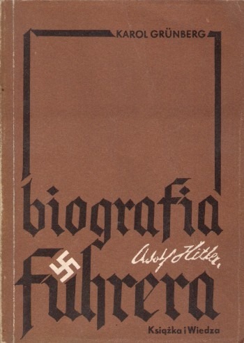 Zdjęcie oferty: Karol Grunberg - Adolf Hitler. Biografia Fuhrera