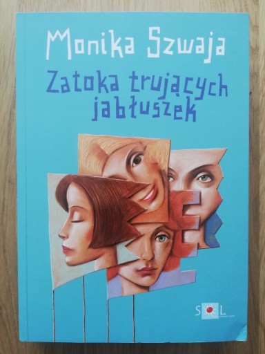 Zdjęcie oferty: Monika Szwaja - Zatoka trujących jabłuszek