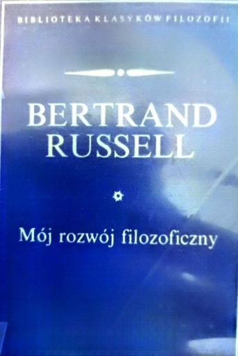 Zdjęcie oferty: Bertrand Russell - Mój filozoficzny rozwój