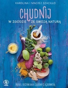 Zdjęcie oferty: Szaciłło Chudnij w zgodzie swoją naturą (ajurweda)