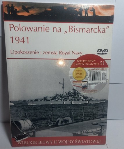 Zdjęcie oferty: Wielkie bitwy II WŚ. Polowanie na "Bismarcka" 1941