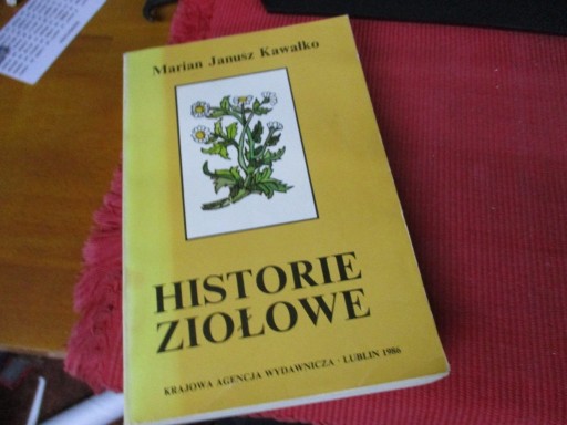 Zdjęcie oferty: HISTORIE ZIOŁOWE Marian Janusz Kawałko