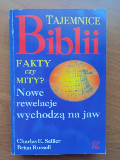 Zdjęcie oferty: Tajemnice Biblii. Fakty czy mity? Sellier, Russell