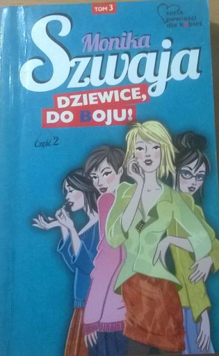 Zdjęcie oferty: Monika Szwaja Dziewice do boju