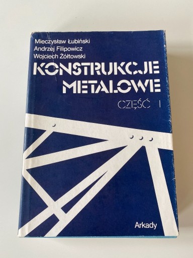 Zdjęcie oferty: Konstrukcje metalowe cz.1 M.Łubiński A.Filipowicz